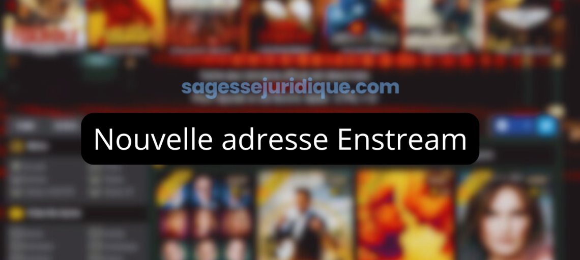 Nouvelle adresse Enstream