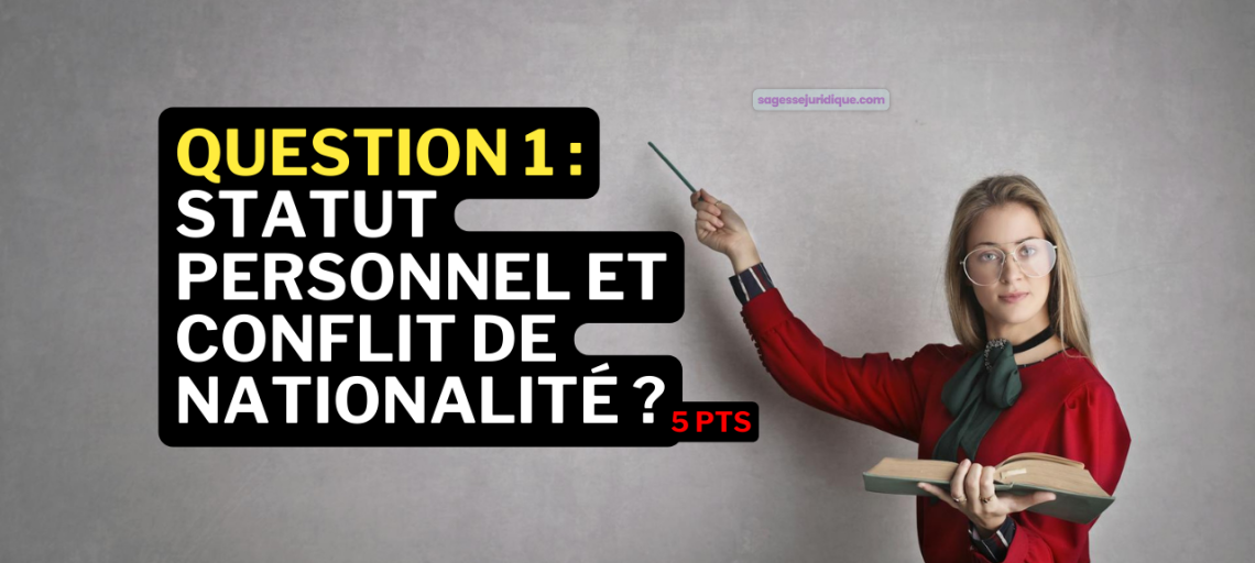 Corrigé Épreuve de CC Droit International Privé (DIP)